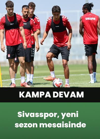 Sivasspor, yeni sezon mesaisinde