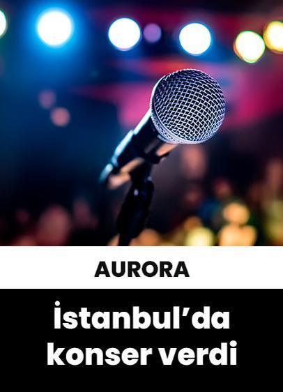 Norveçli şarkıcı Aurora, İstanbul'da sanatseverlerle buluştu!