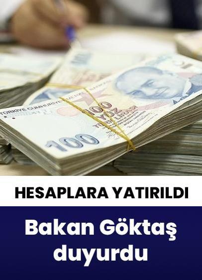 Bakan Göktaş: "1 milyar 401 milyon lira tutarındaki SED ödemesini hesaplara yatırdık"
