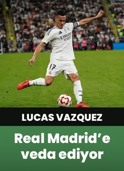 Real Madrid Lucas Vazquez'e veda ediyor!
