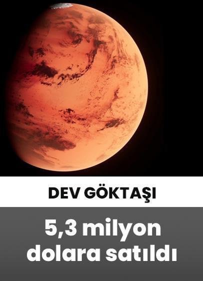 Marstan dünyaya düşen dev gök taşı 5,3 milyon dolara satıldı!