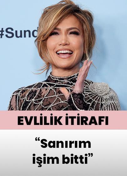 Jennifer Lopez'den evlilik itirafı: Sanırım bu konuda işim bitti