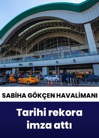 Sabiha Gökçen Havalimanı, rekor seviyede yolcu ağırladı!