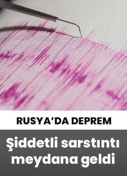 Rusya'da 7.4 ve 6.7 büyüklüğünde iki deprem meydana geldi! 