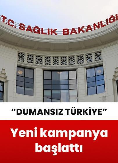Sağlık Bakanlığı "Dumansız Türkiye" temalı yeni bir kampanya başlattı