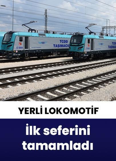 Türkiye'nin yerli elektrikli lokomotifi ilk seferini tamamladı