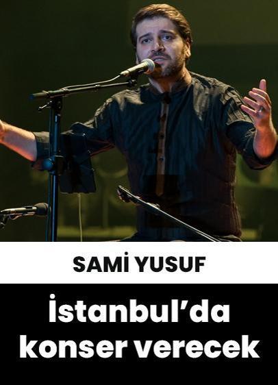 Sami Yusuf, İstanbul'da müzikseverlerle buluşacak!
