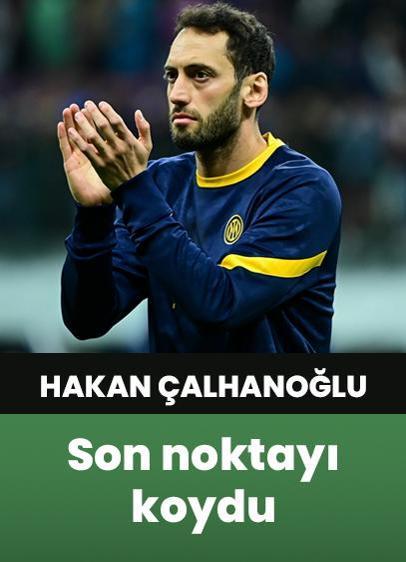 Hakan Çalhanoğlu, hakkında çıkan transfer haberlerine son noktayı koydu!