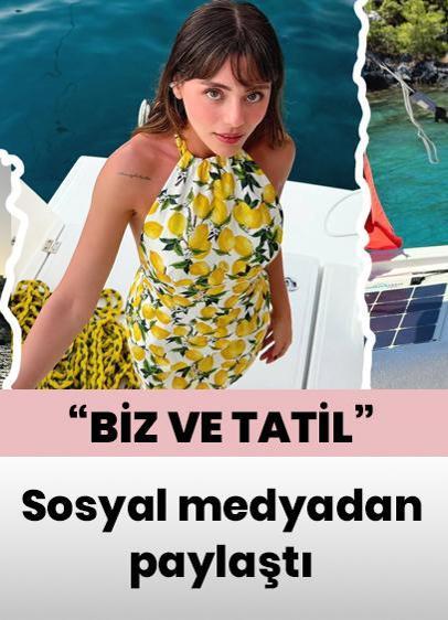 Sıla Türkoğlu aşka geldi... 'Biz ve tatil' notuyla paylaştı