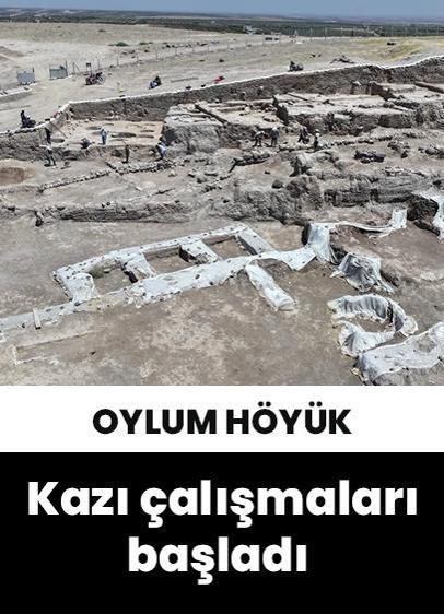 Kilis'te bulunan Oylum Höyük'te kazı çalışmaları başladı!