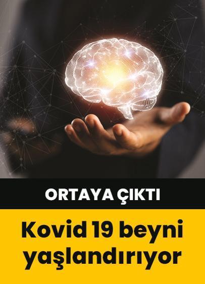 15 bin kişide test edildi! Kovid-19 beyni yaşlandırıyor