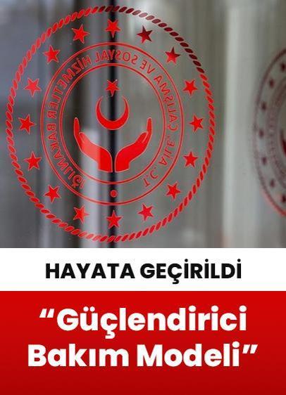 Güçlendirici Bakım Modeli, 12 ilde uygulamaya alınacak!