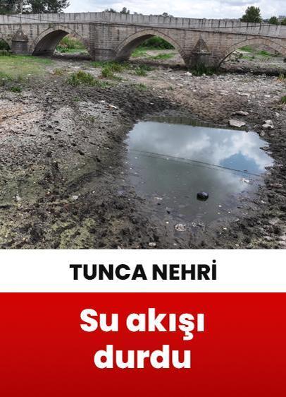 Edirne'deki Tunca Nehri'nde su akışı durdu!