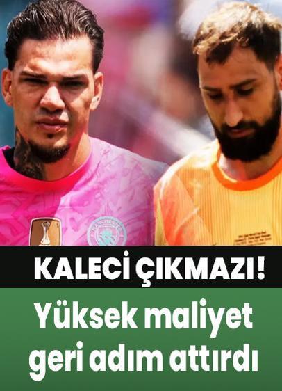 Galatasaray, Ederson ve Donnarumma için transfer çalışmalarını sürdürüyor