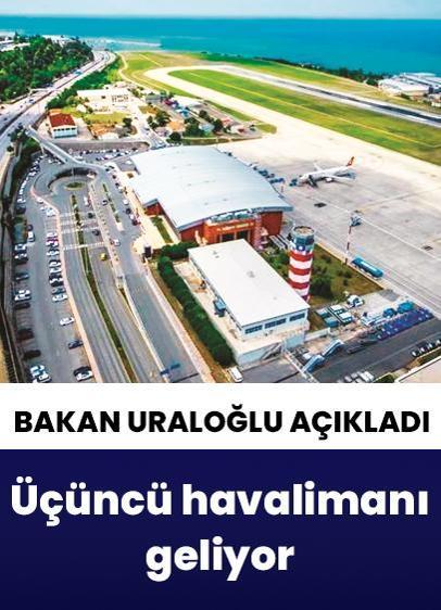 Bakan Uraloğlu: "Türkiye'de denize yapılan üçüncü havalimanını yatırım programımıza aldık"