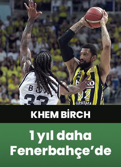 Fenerbahçe Beko, Khem Birch'ün sözleşmesini 1 yıl uzattı!