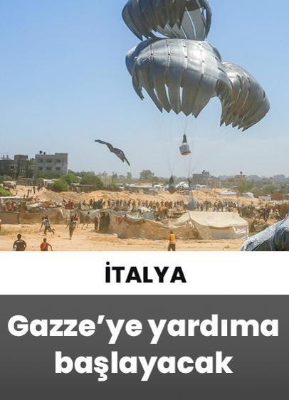 İtalya, Gazze'ye havadan yardım ulaştırmaya başlayacağını duyurdu!