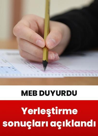 MEB duyurdu! LGS yerleştirme sonuçları açıklandı