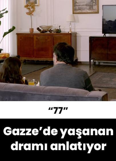 "77",  Gazze'de yaşanan zulüm ve trajediyi gözler önüne seriyor!