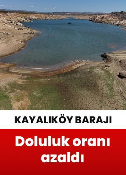 Kayalıköy Barajı'nın doluluk oranı yüzde 10'un altına düştü!