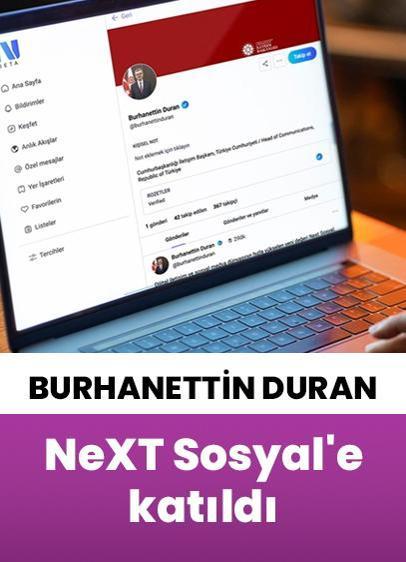Cumhurbaşkanlığı İletişim Başkanı Duran, NeXT Sosyal'e katıldı!