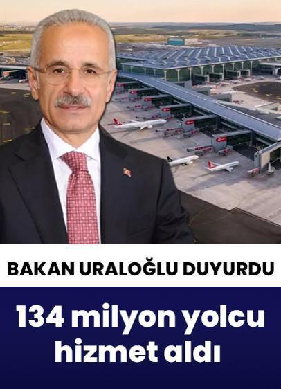 Bakan Uraloğlu açıkladı! Havalimanlarında 134,9 milyon yolcuya hizmet verildi