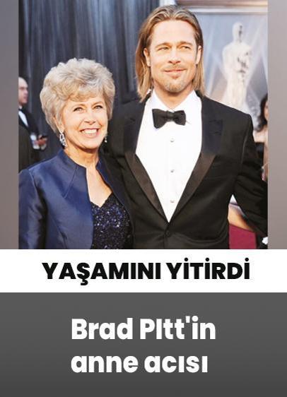 Brad Pitt'in anne acısı
