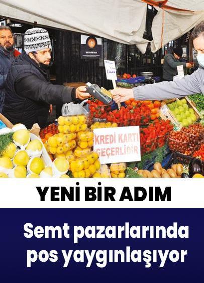 Semt pazarlarında pos yaygınlaşıyor