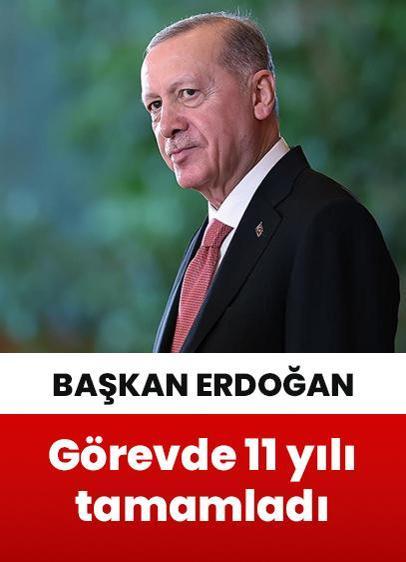 Cumhurbaşkanı Recep Tayyip Erdoğan, görevde 11 yılı tamamladı!