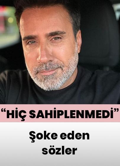 Emrah Hakkında şoke eden sözler: Hiç sahiplenmedi