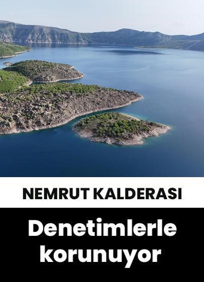 "Mükemmeliyet Ödülü" alan Nemrut Kalderası denetimlerle korunuyor!