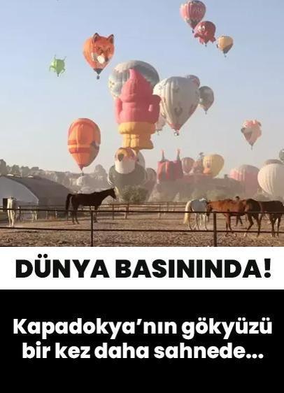Kapadokya'nın gökyüzü bir kez daha dünya sahnesinde