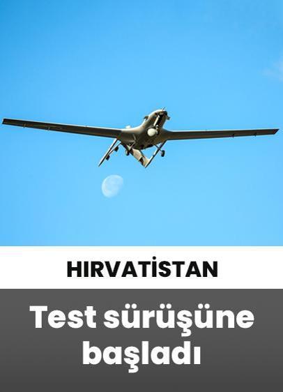 Hırvatistan, Türkiye'den satın aldığı Bayraktar TB2 SİHA'ların test sürüşlerine başladı!
