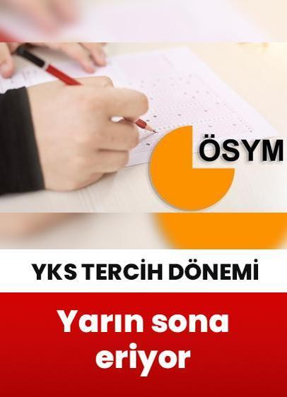 YKS tercih süreci yarın sona eriyor!