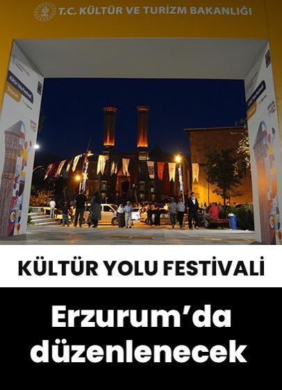 Erzurum'da Kültür Yolu Festivali 400  etkinliğe ev sahipliği yapacak!