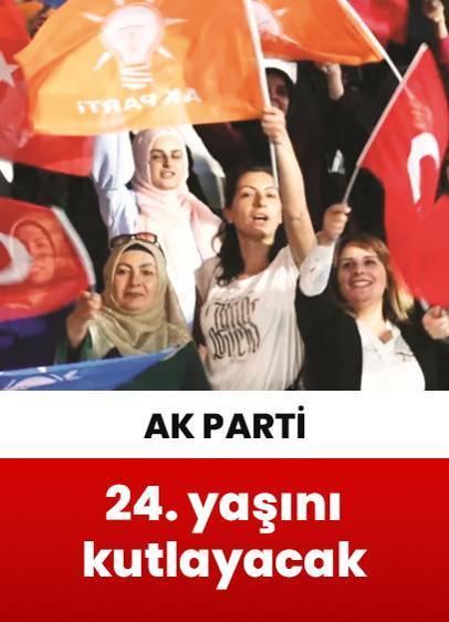 Millet hareketi AK Parti 24. yaşını kutlayacak!
