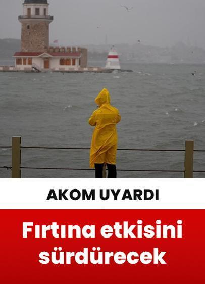 AKOM, İstanbul için fırtına uyarısında bulundu!