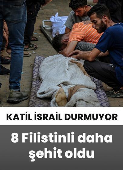 Katil İsrail'in Gazze saldırılarında 8 Filistinli daha şehit oldu!