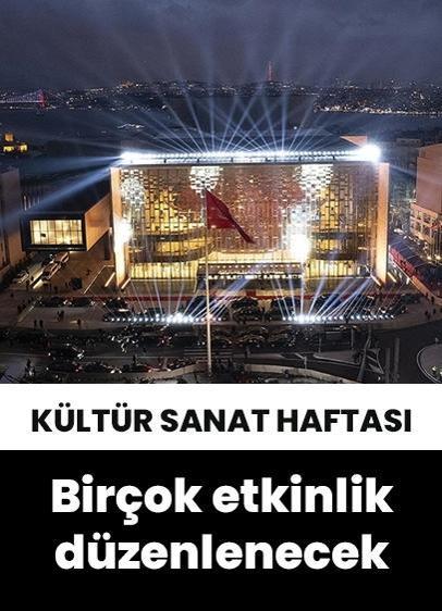 İstanbul'da kültür sanat haftası! Birçok etkinlik düzenlenecek!