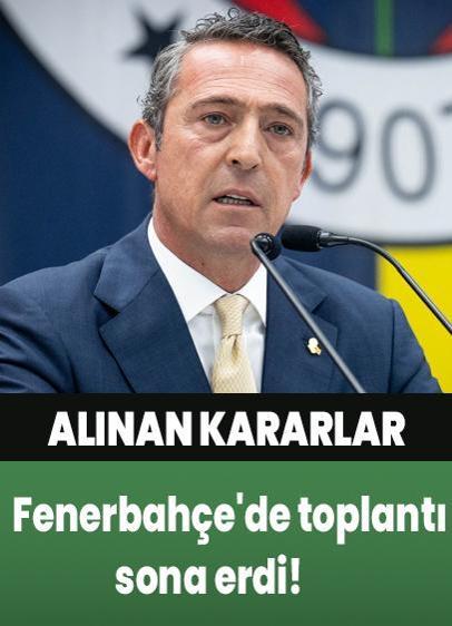 Fenerbahçe'de toplantı sona erdi! İşte alınan kararlar