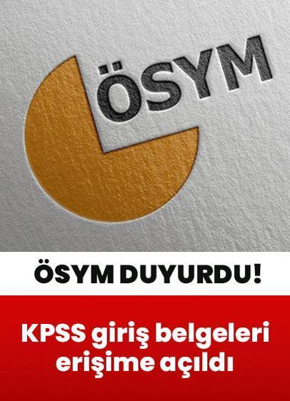 KPSS giriş belgeleri erişime açıldı