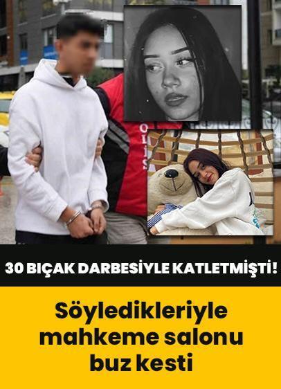 30 bıçak darbesiyle eski sevgilisini katletmişti! 15 yaşındaki katilden akılalmaz savunma... Mahkeme salonu buz kesti