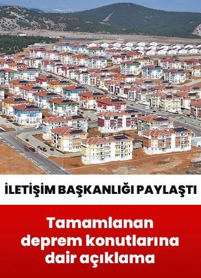 İletişim Başkanlığından "tamamlanan deprem konutlarına" ilişkin paylaşım