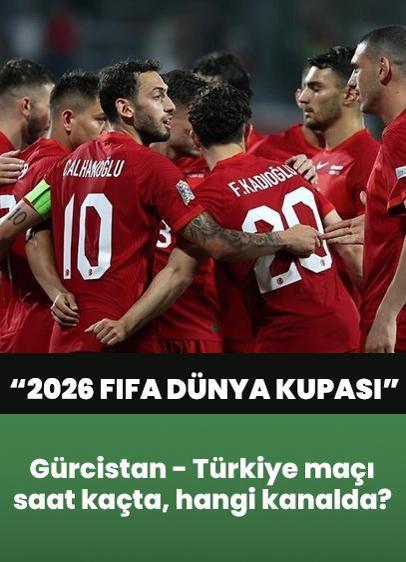 Gürcistan - Türkiye maçı saat kaçta, hangi kanalda? 