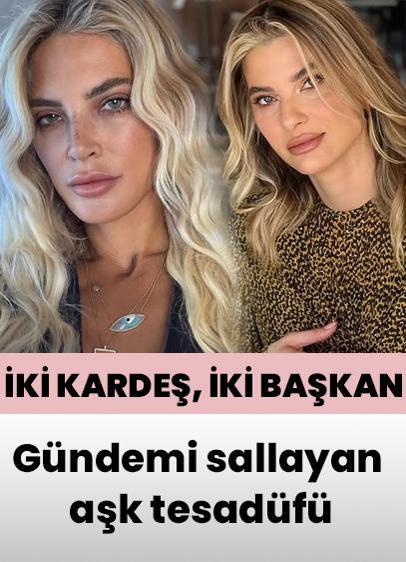 İki kardeş, iki başkan! Magazin gündemini sallayan aşk tesadüfü