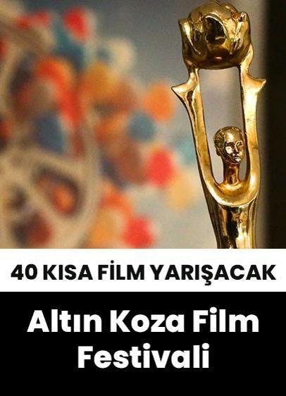 Altın Koza Film Festivali'nde 40 kısa film jüri karşısına çıkacak!