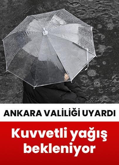 Ankara'da kuvvetli ve gök gürültülü sağanak yağış bekleniyor!