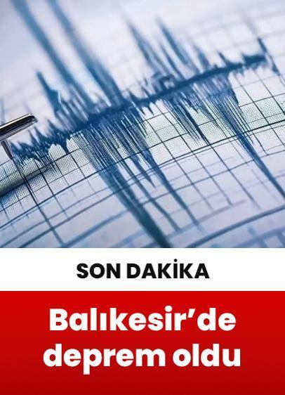 Balıkesir'de 4.9 büyüklüğünde deprem meydana geldi
