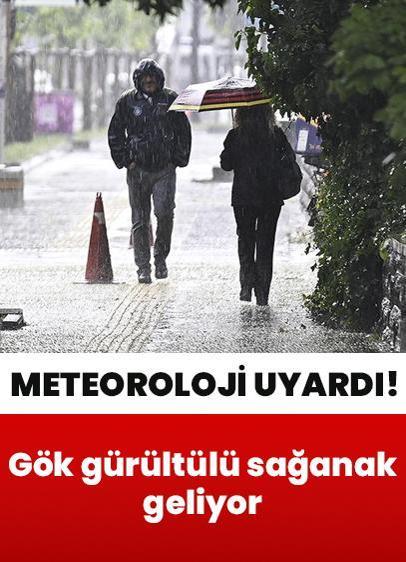 Meteoroloji il il açıkladı: "Gök gürültülü sağanak" uyarısı!