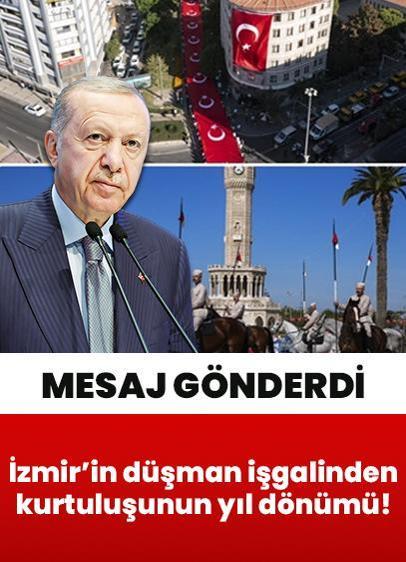 İzmir'in düşman işgalinden kurtuluşunun 103. yıl dönümü... Cumhurbaşkanı Erdoğan mesaj gönderdi